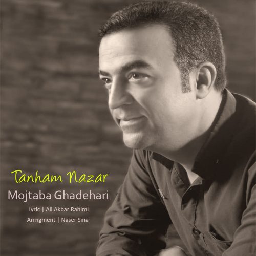 Mojtba Ghndehari – Tanham Nazar